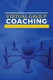 Virtual Group Coaching: A Research Study