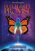 Decoding the Butterfly Promise: Regaining Our Sacred Power
