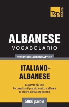 Vocabolario Italiano-Albanese per studio autodidattico - 5000 parole - Taranov, Andrey