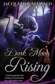 Dark Moon Rising