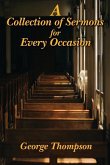 A Collection of Sermons for Every Occasion