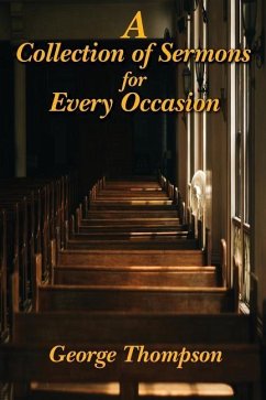 A Collection of Sermons for Every Occasion - Thompson, George