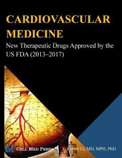 Cardiovascular Medicine: New Therapeutic Drugs Approved by the US FDA (2013?2017) - Li, Y. Robert