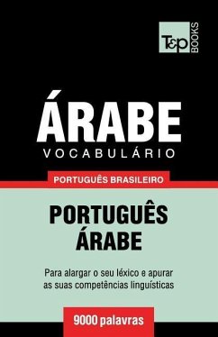 Vocabulário Português Brasileiro-Árabe - 9000 palavras - Taranov, Andrey