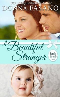 A Beautiful Stranger (A Family Forever Series, Book 1) - Fasano, Donna