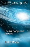 20th Zen Jury: Poems, Songs and Prayers