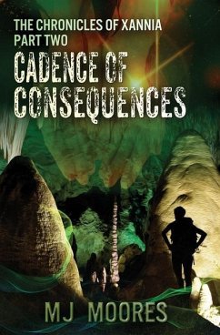Cadence of Consequences - Moores, M. J.