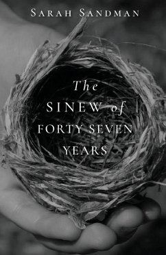 The Sinew of Forty Seven Years - Sandman, Sarah
