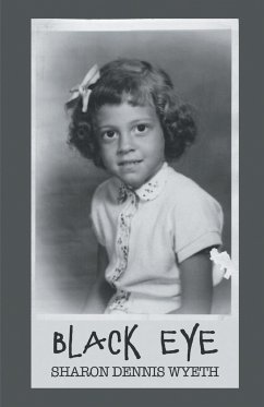 BLACK EYE - Wyeth, Sharon Dennis