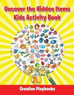 Uncover the Hidden Items Kids Activity Book - Playbooks, Creative