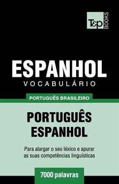 Vocabulário Português Brasileiro-Espanhol - 7000 palavras - Taranov, Andrey