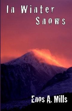 In Winter Snows - Mills, Enos A.