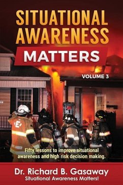 Situational Awareness Matters - Gasaway, Richard Bruce