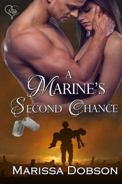 A Marine's Second Chance: A Marine for You/SEALed for You Crossover Novella - Dobson, Marissa