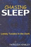 Chasing Sleep: Lonely Tussles in the Dark