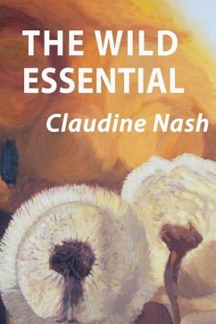 The Wild Essential - Nash, Claudine