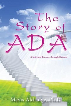 The Story of Ada: A Spiritual Journey through Dreams - Aldridge Ph. D., Mavis