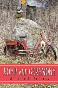 Romp and Ceremony - Roberts, Jeannie E.