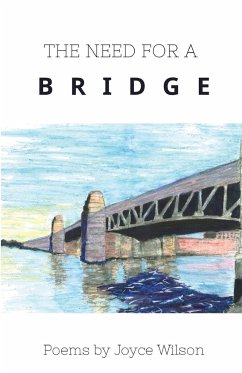 THE NEED FOR A BRIDGE - Wilson, Joyce