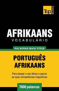 Vocabulário Português-Afrikaans - 7000 palavras mais úteis - Taranov, Andrey