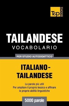 Vocabolario Italiano-Thailandese per studio autodidattico - 5000 parole - Taranov, Andrey