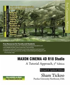 MAXON CINEMA 4D R18 Studio: A Tutorial Approach - Technologies, Cadcim; Sham Tickoo Purdue Univ
