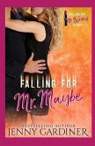 Falling for Mr. Maybe