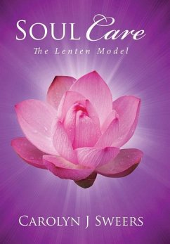 Soul Care: The Lenten Model - Sweers, Carolyn J.