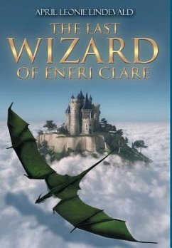 The Last Wizard of Eneri Clare - Lindevald, April Leonie