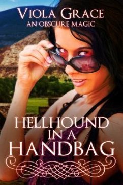 Hellhound in a Handbag - Grace, Viola