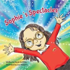 Sophie's Spectacles - Griffiths, Sarah