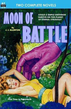 Moon of Battle & The Mutant Weapon - Leinster, Murray; Allerton, J. J.