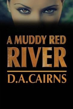 A Muddy Red River - Cairns, D. A.