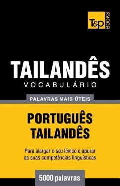 Vocabulário Português-Tailandês - 5000 palavras mais úteis - Taranov, Andrey