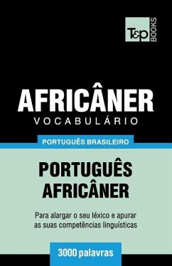 Vocabulário Português Brasileiro-Africâner - 3000 palavras - Taranov, Andrey