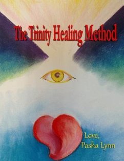 The Trinity Healing Method - Lynn, Pasha