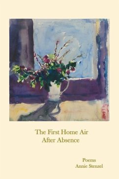 The First Home Air After Absence - Stenzel, Annie