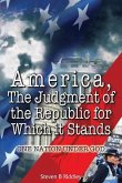 America, the Judgment of the Republic for Which It Stands: One Nation Under God