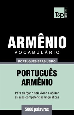 Vocabulário Português Brasileiro-Armênio - 5000 palavras - Taranov, Andrey