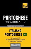 Portoghese Vocabolario - Italiano-Portoghese - per studio autodidattico - 5000 parole