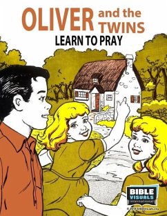 Oliver and the Twins Learn to Pray - Lefeure, Amy; International, Bible Visuals