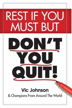 Rest If You Must, But Don't You Quit - Johnson, Karen; Oliver D. O., Gregory; Zipp, Daryl