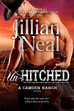 Un-Hitched: A Camden Ranch Novel - Neal, Jillian