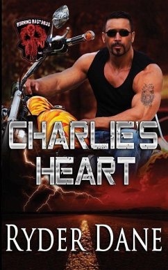 Charlie's Heart: Burning Bastards MC Book 3 - Dane, Ryder