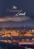 The Promised Land: How Doing Your Homework in Your Wilderness Leads to Healthy, Lasting Relationships