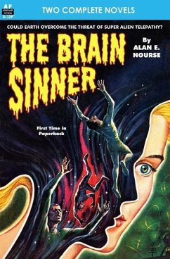 Brain Sinner, The, & Death from the Skies - Verrill, A. Hyatt; Nourse, Alan E.