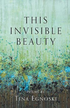 This Invisible Beauty - Egnoski, Tina