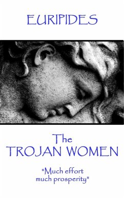 Euripides - The Trojan Women: 