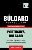 Vocabulário Português Brasileiro-Búlgaro - 9000 palavras