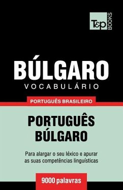 Vocabulário Português Brasileiro-Búlgaro - 9000 palavras - Taranov, Andrey